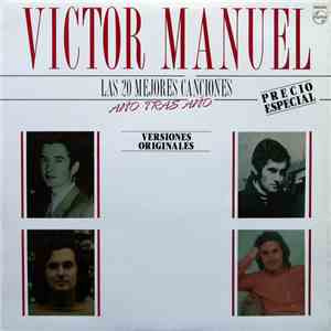 Víctor Manuel - Las 20 Mejores Canciones - Año Tras Año mp3 album