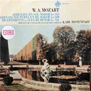 W.A. Mozart - Karl Ristenpart, Orquesta De Camara De La Radio Del Sarre, Jacques Chambon - Serenata KV 525 / Serenata KV 239 / Divertimento KV 251 mp3 album
