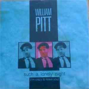 William Pitt - Such A Lonely Night (I'm Crazy To Leave You) mp3 album
