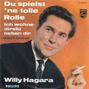 Willy Hagara - Du Spielst 'ne Tolle Rolle mp3 album