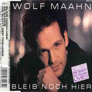Wolf Maahn - Bleib Noch Hier mp3 album
