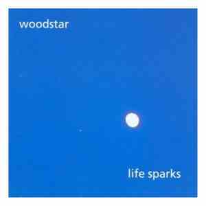 Woodstar - Life Sparks mp3 album