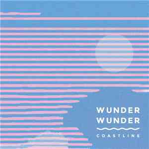 Wunder Wunder - Coastline mp3 album