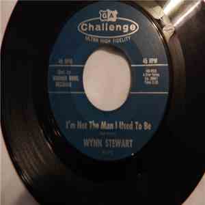 Wynn Stewart - I'm Not The Man I Used To Be / Slightly Used mp3 album