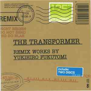 Yukihiro Fukutomi - The Transformer - Remix Works By Yukihiro Fukutomi mp3 album