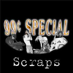 99 Cent Special - Scraps mp3 album