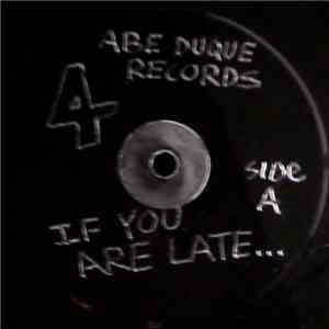 Abe Duque - If You Are Late Make Sure To Wear Your Hat mp3 album