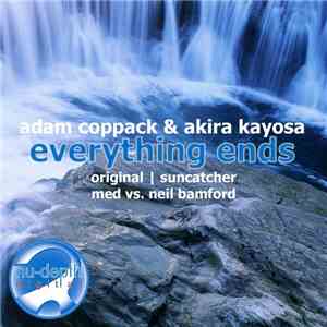 Adam Coppack & Akira Kayosa - Everything Ends mp3 album