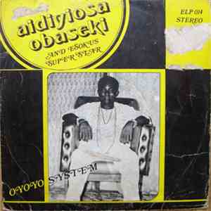 Aidiyiosa Obaseki And His Esokun Super Stars - Oyoyo System mp3 album
