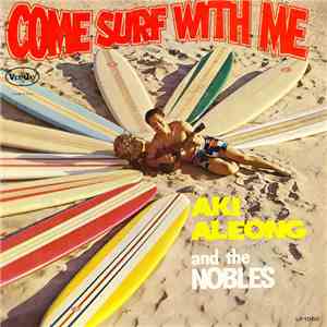 Aki Aleong And The Nobles - Come Surf With Me mp3 album