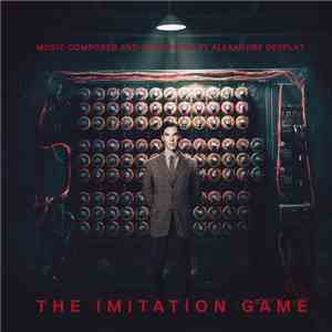 Alexandre Desplat - The Imitation Game (Original Motion Picture Soundtrack) mp3 album