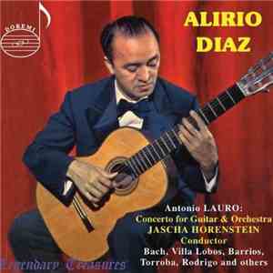 Alirio Diaz, Jascha Horenstein, Antonio Lauro, Bach, Villa Lobos, Barrios, Torroba, Rodrigo - Alirio Diaz mp3 album