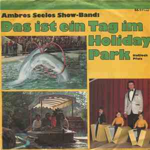 Ambros Seelos Show-Band - Das Ist Ein Tag Im Holiday Park mp3 album