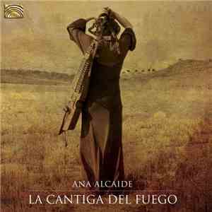 Ana Alcaide - La Cantiga Del Fuego mp3 album