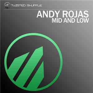 Andy Rojas - Mid And Low mp3 album