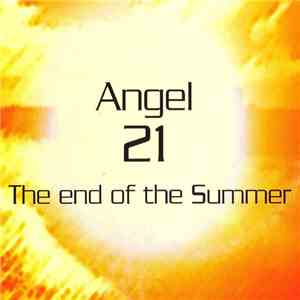 Angel 21  - The End Of The Summer mp3 album