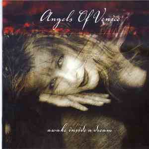 Angels Of Venice - Awake Inside A Dream mp3 album