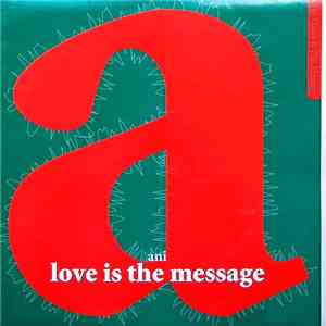 Ani - Love Is The Message (For Those Who Didn't Hear It) mp3 album