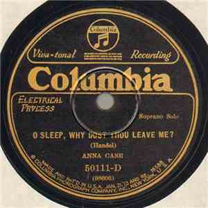Anna Case - O Sleep, Why Dost Thou Leave Me? / Mignon: Connais-tu Le Pays? mp3 album