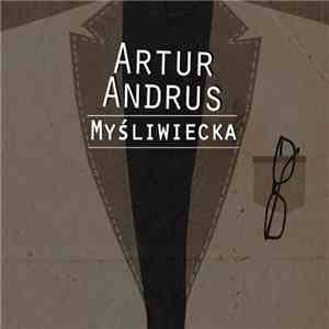 Artur Andrus - Myśliwiecka mp3 album