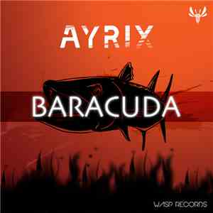 Ayrix - Baracuda mp3 album