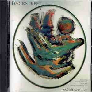 Backstreet  - What We Like mp3 album