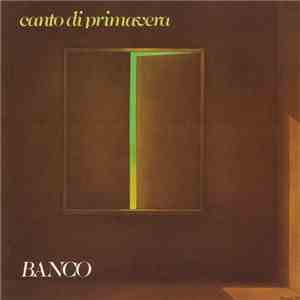 Banco - Canto Di Primavera mp3 album