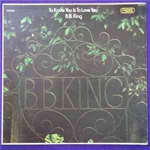 B.B. King - To Know You Is To Love You mp3 album