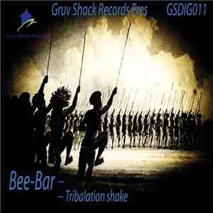 Bee-Bar - Tribalation Shake mp3 album
