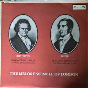 Beethoven, Weber, The Melos Ensemble Of London - Serenade In D Op.25 For Flute, Violin And Viola / Trio In G Minor Op.63 For Flute, Cello And Piano mp3 album