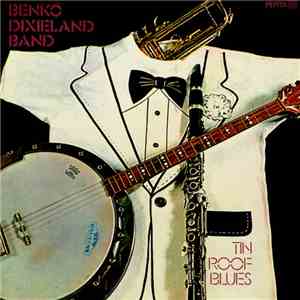 Benkó Dixieland Band - Tin Roof Blues mp3 album