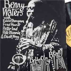 Benny Waters With Eddie Thompson, Fred Hunt, Peter Ind, Pete Blannin & Derek Hogg - Bouncing Benny mp3 album