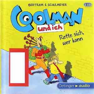 Bertram & Schulmeyer - Coolman Und Ich (Rette Sich Wer Kann) mp3 album