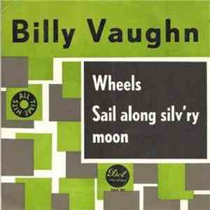 Billy Vaughn - Wheels / Sail Along Silv'ry Moon mp3 album