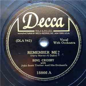 Bing Crosby With John Scott Trotter And His Orchestra - Remember Me? / Girl Of My Dreams mp3 album