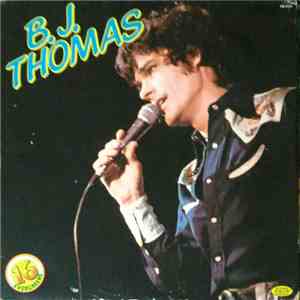 B.J. Thomas - 16 Evergreens mp3 album