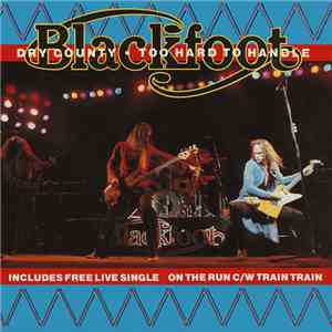 Blackfoot  - Dry County mp3 album