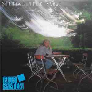 Blue System - Sorry Little Sarah mp3 album