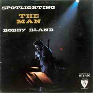 Bobby Bland - Spotlighting The Man mp3 album