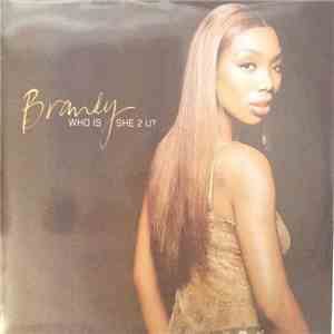 Brandy  - Who Is She 2 U? (The Remixes) mp3 album