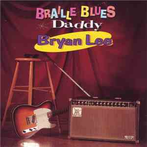 Bryan Lee - Braille Blues Daddy mp3 album