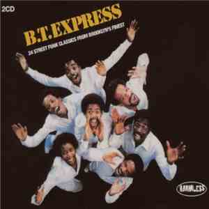 B.T. Express - B.T. Express (24 Street Funk Classics From Brooklyn's Finest) mp3 album