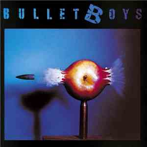 Bullet Boys - Bullet Boys mp3 album