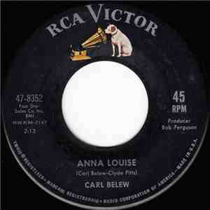 Carl Belew - Anna Louise / (I Always Dress My Very Best) Before I Go To Bed mp3 album