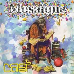 Cast  - Mosaïque mp3 album