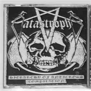 Catastrophy - Hierarchy Of Anticross mp3 album