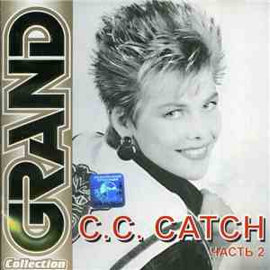 C.C. Catch - Grand Collection. Часть 2 mp3 album