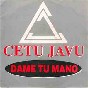 Cetu Javu - Dame Tu Mano mp3 album