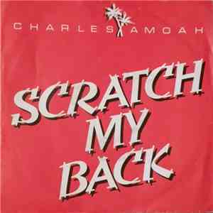 Charles Amoah - Scratch my back mp3 album