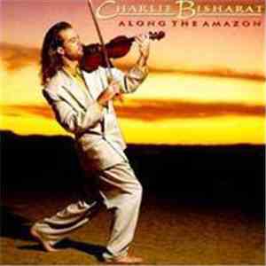 Charlie Bisharat - Along The Amazon mp3 album